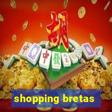 shopping bretas